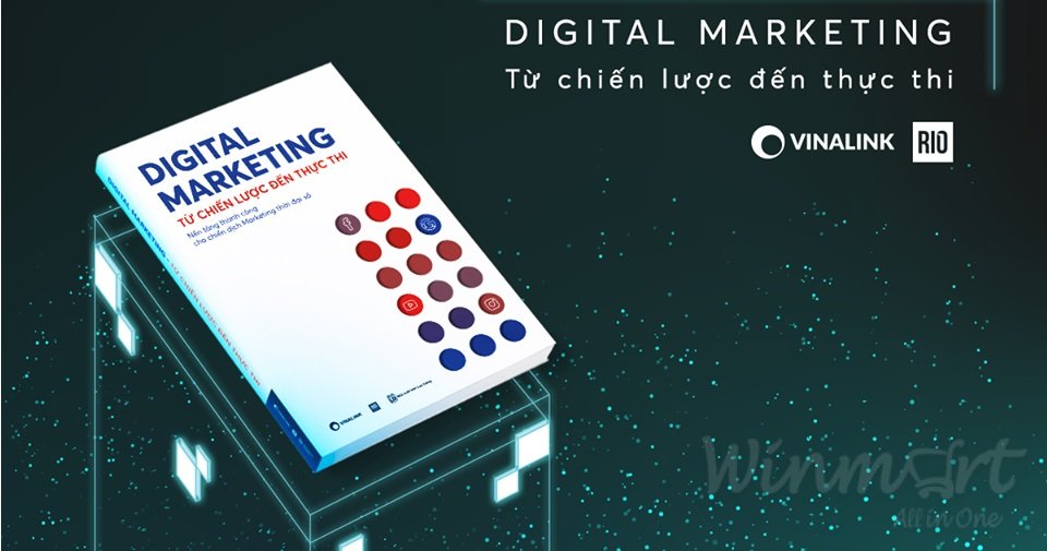 Digital Marketing - Từ chiến lược đến thực thi